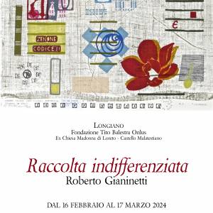 Locandina mostra Gianinetti 2024 immagine dell'evento: RACCOLTA INDIFFERENZIATA - Mostra di Roberto Gianinetti alla Fondazione Tito Balestra Onlus
